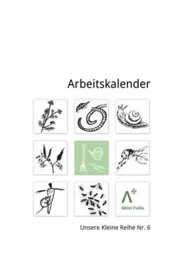 Abtei Fulda:Arbeitskalender für 12 Monate im Gartenjahr