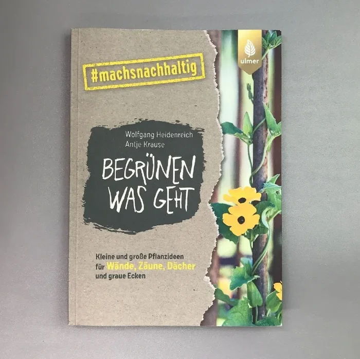 Begrünen was geht (Wolfgang Heidenreich)