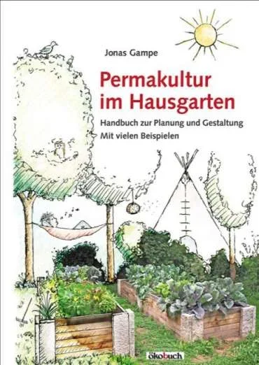 Jonas Gampe:Permakultur im Hausgarten