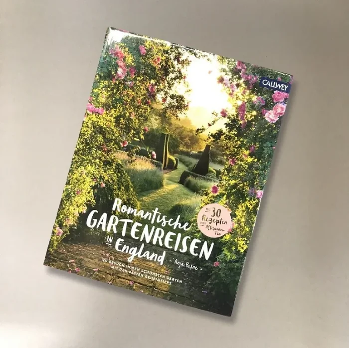 Romantische Gartenreisen in England (Anja Birne)