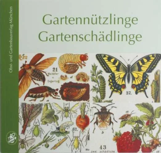 Willi Votteler:Gartennützlinge – Gartenschädlinge